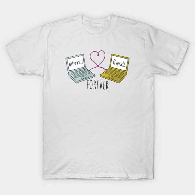 Internet Friends Forever T-Shirt by Amyologist Draws